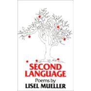 Second Language by Mueller, Lisel, 9780807113370