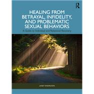 Healing from Betrayal, Infidelity, and Problematic Sexual Behaviors by Laney Knowlton, 9781041033370
