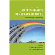 Representative Democracy in the EU Recovering Legitimacy by Blockmans, Steven; Russack, Sophia, 9781786613370