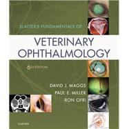 Slatter's Fundamentals of Veterinary Ophthalmology by Maggs, David J.; Miller, Paul E.; Ofri, Ron, Ph.D., 9780323443371