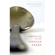 Companion to an Untold Story by Aldrich, Marcia, 9780820343372