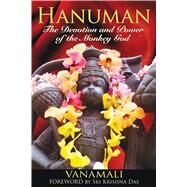 Hanuman by Vanamali; Das, Sri Krishna, 9781594773372