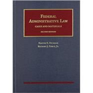 Federal Administrative Law, Cases and Materials by Pierce, Richard; Hickman, Kristin E., 9781609303372