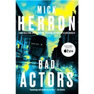 Bad Actors by Herron, Mick, 9781641293372