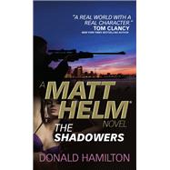 Matt Helm - The Shadowers by HAMILTON, DONALD, 9780857683373