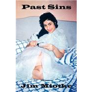 Past Sins by Miotke, Jim, 9781425773373