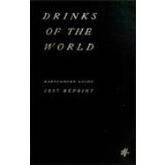 Drinks of the World- 1837 Reprint by Brown, Ross; Mew, James; Ashton, John, 9781440453373