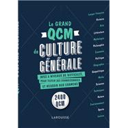 Le grand QCM de culture gnrale by Collectif, 9782035993373