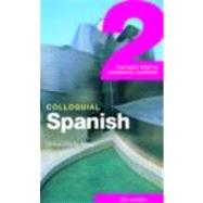 Colloquial Spanish 2: The Next Step in Language Learning by Otaola Alday,Untza, 9780415273374