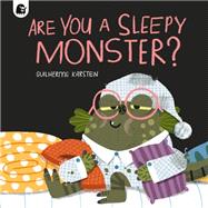 Are You a Sleepy Monster? by Karsten, Guilherme, 9780711283374