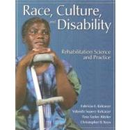 Race, Culture and Disability: Rehabilitation Science and Practice by Balcazar, Fabricio E.; Suarez-Balcazar, Yolanda; Taylor-Ritzler, Tina; Keys, Christopher B., 9780763763374