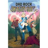 Dad Rock Dragon Quest by Reardon, Joan, 9781665963374