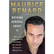 Nothing General About It by Benard, Maurice; Black, Susan (CON), 9780062973375