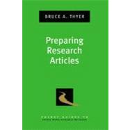 Preparing Research Articles by Thyer, Bruce A., 9780195323375