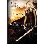 Queen of Knights by Wind, David, 9781507543375