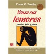 Venza sus temores Ansiedad, fobia y pnico by Z. Peurifoy, Reneau, 9788499173375