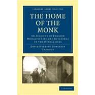 The Home of the Monk by Cranage, David Herbert Somerset, 9781108013376