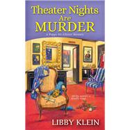 Theater Nights Are Murder by Klein, Libby, 9781496723376
