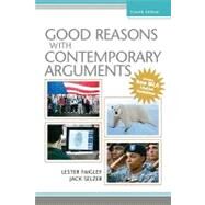 Good Reasons with Contemporary Arguments, MLA Update by Faigley, Lester; Selzer, Jack, 9780205743377