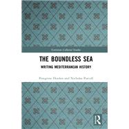 The Boundless Sea by Peregrine Horden; Nicholas Purcell, 9780429273377