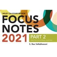 Wiley CIA Exam Review Focus Notes 2021, Part 2 Practice of Internal Auditing by Vallabhaneni, S. Rao, 9781119753377