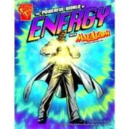 The Powerful World of Energy With Max Axiom, Super Scientist by Biskup, Agnieszka, 9781429623377