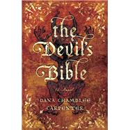 The Devil's Bible by Carpenter, Dana Chamblee, 9781681773377