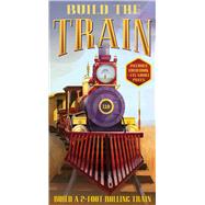 Build the Train by Steele, Philip; Forster, Gregor, 9781684123377