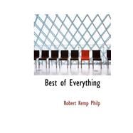 Best of Everything by Philp, Robert Kemp, 9780559403378