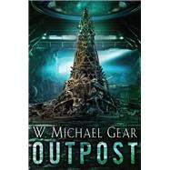 Outpost by Gear, W. Michael, 9780756413378