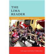 The Lima Reader by Aguirre, Carlos; Walker, Charles F., 9780822363378