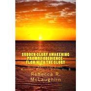 Sudden Glory Awakening Prompt Obedience by Mclaughlin, Rebecca R., 9781490453378