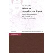 Stadte Im Europaischen Raum by Roth, Ralf, 9783515093378