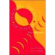 Teaching the Art of Poetry : The Moves by Wormser, Baron; Cappella, David; Cappella, A. David, 9780805833379