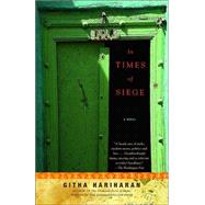In Times of Siege by HARIHARAN, GITHA, 9781400033379