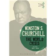 The World Crisis Volume I 1911-1914 by Churchill, Sir Winston S., 9781474223379