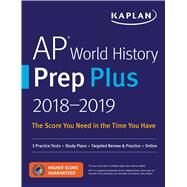 Kaplan Ap World History Prep Plus 2018-2019 by Kaplan, Inc., 9781506203379