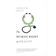 The Human Right to Health by Wolff, Jonathan, 9780393343380