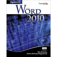 Microsoft Word 2010, Signature Series with180 day Microsoft Trial by Nita Hewitt Rutkosky, 9780763843380