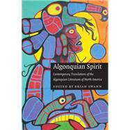 Algonquian Spirit by Swann, Brian, 9780803293380