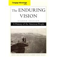 Advantage Books: The Enduring Vision A History of the American People by Boyer, Paul S.; Clark, Clifford E.; Halttunen, Karen; Kett, Joseph F.; Salisbury, Neal, 9781285193380