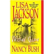 Wicked Game by JACKSON, LISABUSH, NANCY, 9781420103380