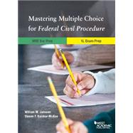 Mastering Multiple Choice for Federal Civil Procedure Mbe Bar Prep and 1l Exam Prep by Janssen, William; Baicker-McKee, Steven, 9781628103380