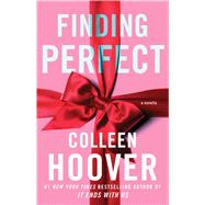 Finding Perfect A Novella by Hoover, Colleen, 9781668013380