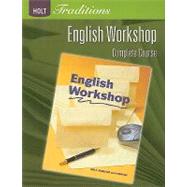 Holt Traditions English Workshop, Complete Course by HRW, 9780030993381