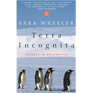 Terra Incognita by WHEELER, SARA, 9780375753381