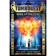 Book of the Dead (TombQuest, Book 1) by Northrop, Michael, 9780545723381