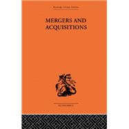 Mergers and Aquisitions by Young, G. Richard, 9781136513381