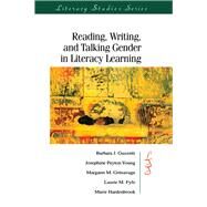 Reading, Writing, and Talking Gender in Literacy Learning by Guzzetti,Barbara J., 9781138423381