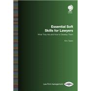 Essential Soft Skills for Lawyers What They Are and How to Develop Them by Tasso, Kim, 9781787423381